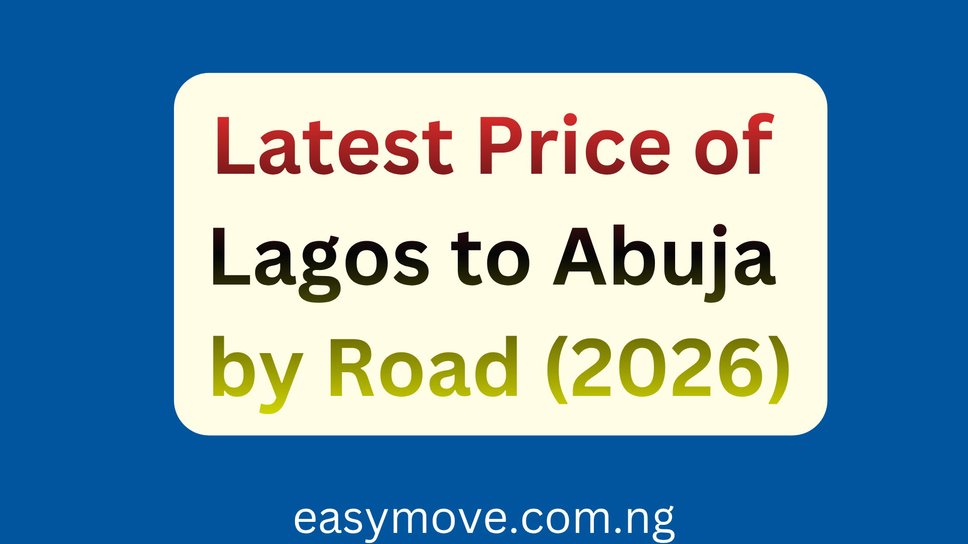 Latest Price of Lagos to Abuja